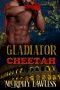 [Gladiator Shifters 02] • Gladiator Cheetah (Gladiator Shifters Book 2)